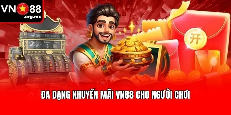 Đa dạng khuyến mãi VN88 cho người chơi