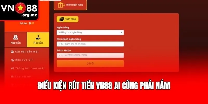 Điều kiện rút tiền VN88 ai cũng phải nắm